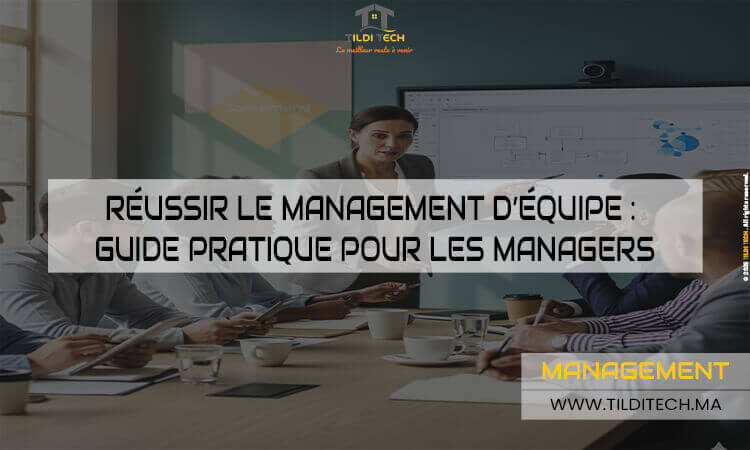 img-reussir-le-management-d-equipe-guide-pour-managers